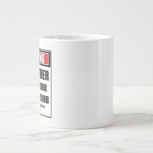 Warnung bei schwer arbeitender Mutter stört nicht Jumbo-Tasse (Vorderseite)