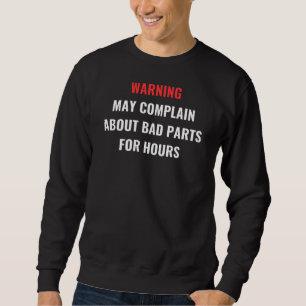 Warnung bei Sonnenschutzmitteln Funny Car Mechan Sweatshirt