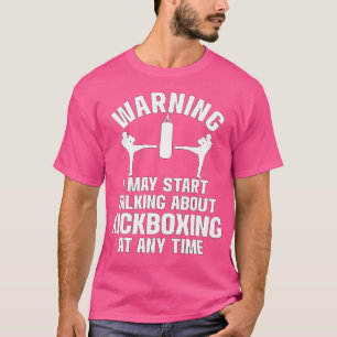 Warnung beim Kickboxing T-Shirt