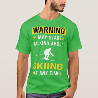 Warnung beim Skifahren T-Shirt