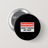 Warnung Berühre nicht meine lustigen Hände Warnsch Button (Vorne & Hinten)