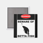 "WARNUNG: BEWAHREN VON BETTA FISH" Schilderschrift Magnet (Vorderseite/Rückseite)