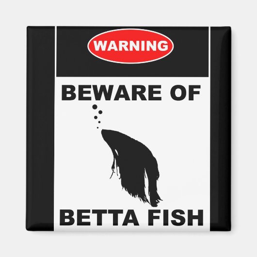 "WARNUNG: BEWAHREN VON BETTA FISH" Schilderschrift Magnet (Vorne)
