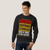 Warnung Blitztechniker bei der Arbeit Nicht stören Sweatshirt (Vorne ganz)