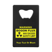 Warnung: Bogon Flux Geldkarten Flaschenöffner (Rückseite)