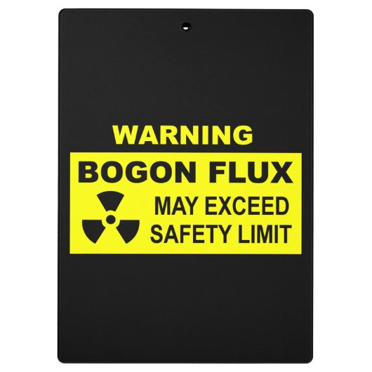 Warnung: Bogon Flux Klemmbrett (Rückseite)