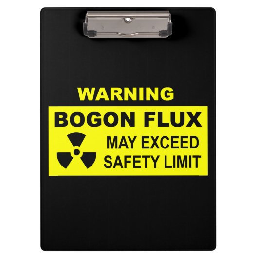 Warnung: Bogon Flux Klemmbrett (Vorderseite)