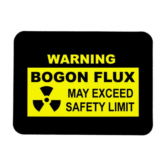 Warnung: Bogon Flux Magnet (Horizontal)