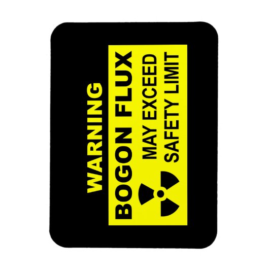 Warnung: Bogon Flux Magnet (Vertikal)