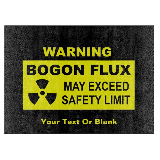 Warnung: Bogon Flux Schneidebrett (Vorderseite)