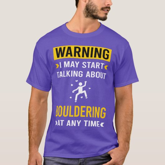 Warnung Bouldering Kletterfreunde T-Shirt (Vorderseite)