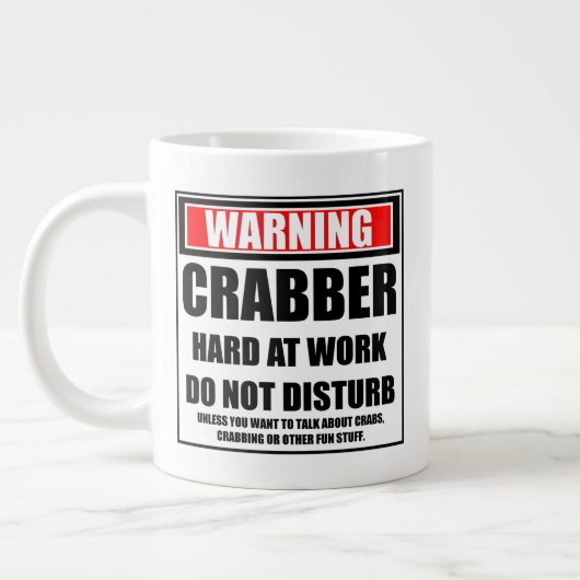 Warnung Crabber hart am Arbeitsplatz stört nicht Jumbo-Tasse (Links)