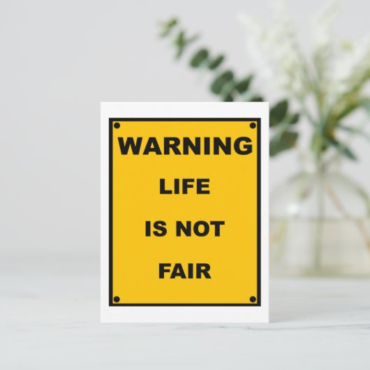 Warnung ~ Das Leben ist nicht fair ~ Warnzeichen Postkarte (Stehend Vorderseite)