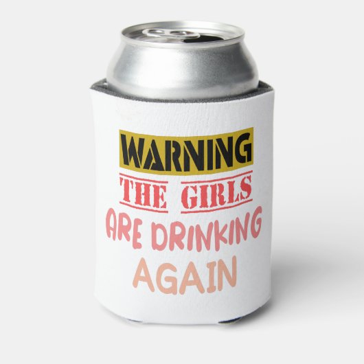 Warnung, dass die Mädchen wieder ein lustiges Gesc Dosenkühler (Kanne Rückseite)
