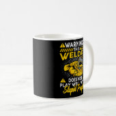 Warnung, dass dieser Welder nicht gut lustig ist Kaffeetasse (VorderseiteRechts)