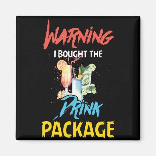 Warnung, dass ich das Drink Paket Funny Cruise gek Magnet (Vorne)