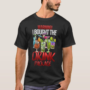 Warnung, dass ich das Drink-Paket Shirt Funny Cru