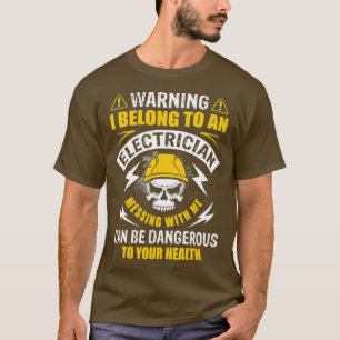 Warnung, dass ich der Ehefrau der elektrischen Fre T-Shirt