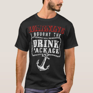 Warnung, dass ich die Getränkeverpackung Cruise ge T-Shirt