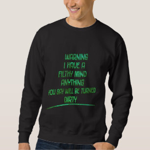 Warnung, dass ich ein fadenschmales Sarcasm-Zitat Sweatshirt