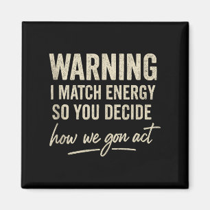 Warnung, dass ich Energie vergleiche, also entsche Magnet