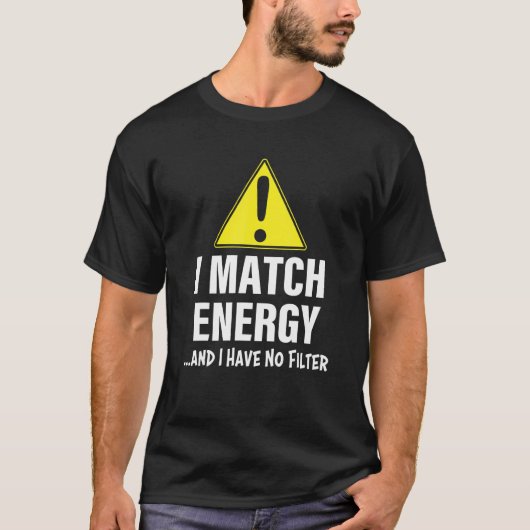 Warnung, dass ich Energie vergleiche und keinen Fi T-Shirt (Vorderseite)