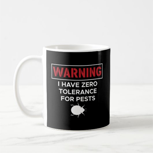 Warnung, dass ich für Schädlinge keine Toleranz ha Kaffeetasse (Links)