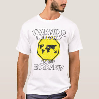 Warnung, dass ich gerne über Geografie-Lehrer spre T-Shirt