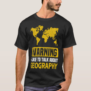 Warnung, dass ich gerne über Geografie-Lehrer spre T-Shirt