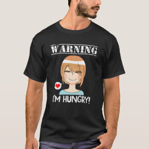 Warnung, dass ich Hungry Kawaii Anime Merch japani T-Shirt