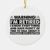 Warnung, dass ich müde bin, Rentner Keramik Ornament (Vorne)
