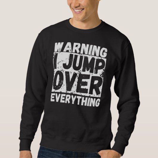 Warnung, dass ich über alles springe Freerning Par Sweatshirt (Vorderseite)