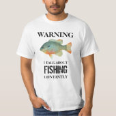 Warnung, dass ich über das Fischen ständig lustig T-Shirt (Vorderseite)