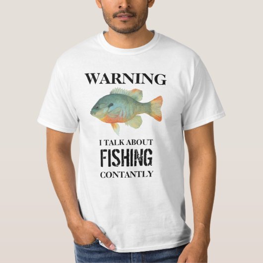 Warnung, dass ich über das Fischen ständig lustig T-Shirt (Vorderseite)