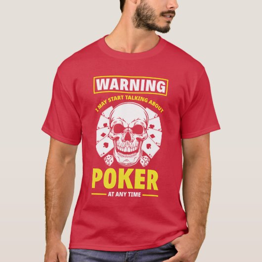 Warnung, dass ich über Poker reden darf T-Shirt (Vorderseite)