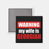 Warnung, dass meine Ehefrau georgisch ist Magnet (Vorderseite/Rückseite)