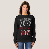 Warnung der ersten Regel von 2022 - Witz 2022 Sweatshirt (Vorne ganz)