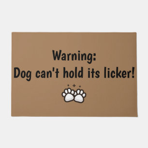 Warnung: Der Hund kann seinen Licker nicht halten! Fußmatte