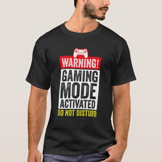 Warnung des aktivierten Gaming-Modus stört nicht d T-Shirt (Vorderseite)
