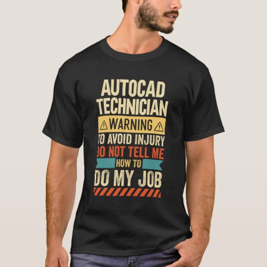 Warnung des Autocad-Technikers T-Shirt (Vorderseite)