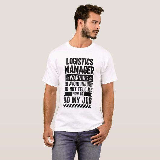 Warnung des Logistikmanagers T-Shirt (Vorne ganz)