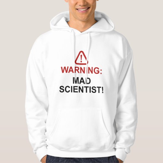 Warnung des Mad Scientist Hoodie (Vorderseite)