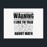 Warnung des Mathematikers | Math Science Gift Postkarte<br><div class="desc">Diese witzige Warnung mathematischer T - Shirt ist perfekt als eine humorvolle Geschenkidee für Lehrer,  Schüler und Wissenschaftler,  die Mathematik Liebe.</div>