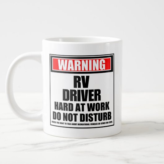 Warnung des RV-Treibers bei der Arbeit stören Sie Jumbo-Tasse (Links)