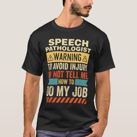Warnung des Sprechpathologen T-Shirt (Vorderseite)