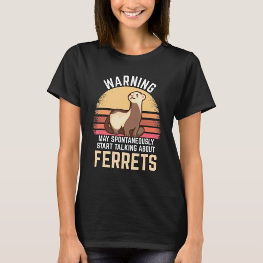 Warnung des Sprichworts Ferret - Kann spontan über T-Shirt (Vorderseite)