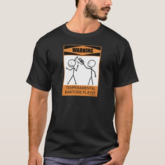 Warnung des temporären Baritone-Spielers T-Shirt (Vorderseite)