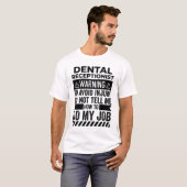 Warnung des Zahnarztes T-Shirt (Vorne ganz)
