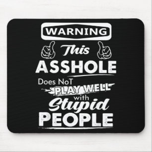 Warnung Diese Gpy-Person spielt nicht mit Dummköpf Mousepad