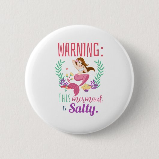 Warnung Diese Meerjungfrau ist salzig Button (Vorderseite)